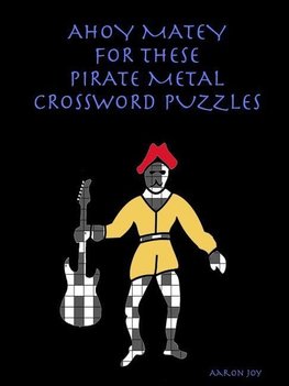 AHOY MATEY FOR THESE PIRATE METAL CROSSWORD PUZZLES