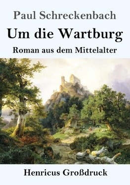 Um die Wartburg (Großdruck)