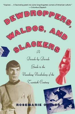 Ostler, R: Dewdroppers, Waldos, and Slackers