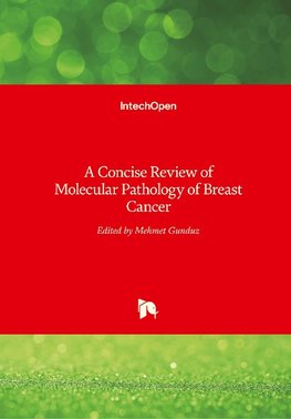 A Concise Review of Molecular Pathology of Breast Cancer