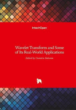 Wavelet Transform and Some of Its Real-World Applications