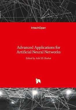 Advanced Applications for Artificial Neural Networks