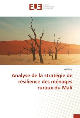 Analyse de la stratégie de résilience des ménages ruraux du Mali