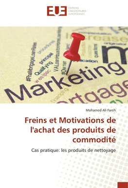 Freins et Motivations de l'achat des produits de commodité