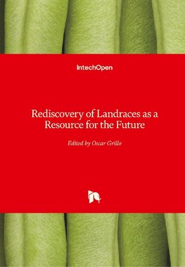 Rediscovery of Landraces as a Resource for the Future