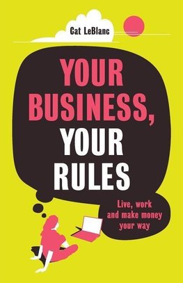 Your Business, Your Rules