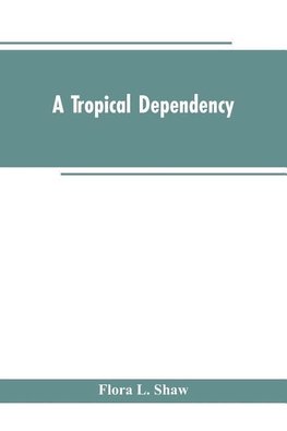 A Tropical Dependency