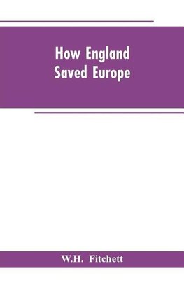 How England Saved Europe