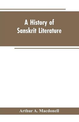 A History of Sanskrit Literature