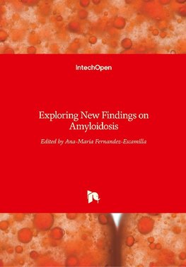 Exploring New Findings on Amyloidosis