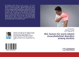 Risk factors for work-related musculoskeletal disorders among dentists