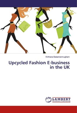 Upcycled Fashion E-business in the UK