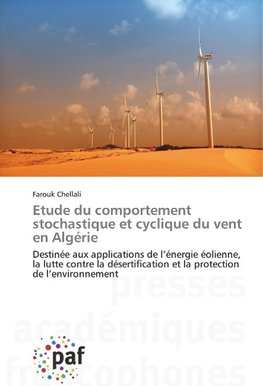 Etude du comportement stochastique et cyclique du vent en Algérie