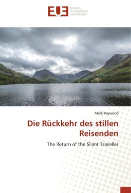 Die Rückkehr des stillen Reisenden