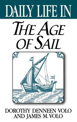 Daily Life in the Age of Sail