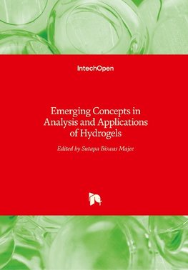 Emerging Concepts in Analysis and Applications of Hydrogels