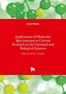 Applications of Molecular Spectroscopy to Current Research in the Chemical and Biological Sciences