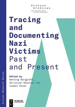 Tracing and Documenting Nazi Victims Past and Present