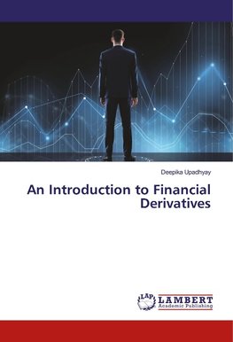 An Introduction to Financial Derivatives