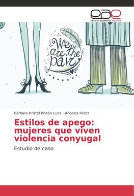 Estilos de apego: mujeres que viven violencia conyugal