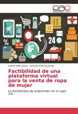 Factibilidad de una plataforma virtual para la venta de ropa de mujer