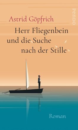 Herr Fliegenbein und die Suche nach der Stille