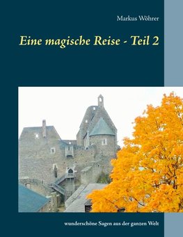 Eine magische Reise - Teil 2