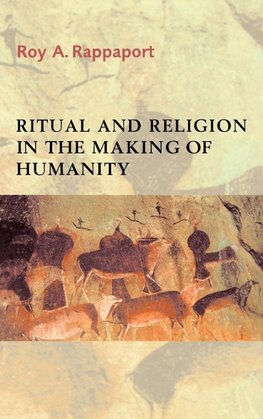 Ritual and Religion in the Making of Humanity