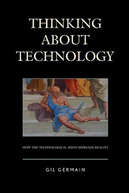 Germain, G: Thinking about Technology