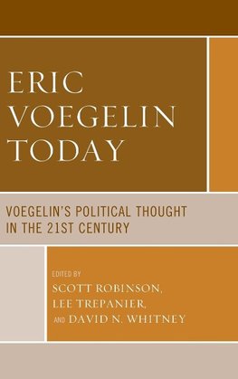 Eric Voegelin Today