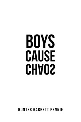 Boys Cause Chaos