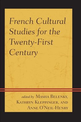 French Cultural Studies for the Twenty-First Century