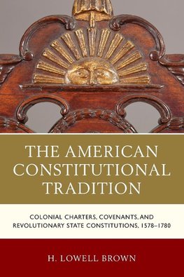 The American Constitutional Tradition