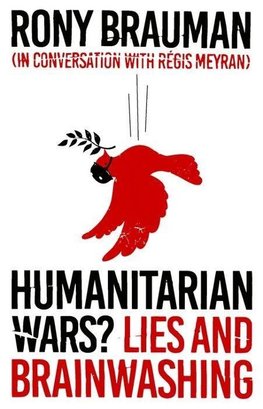 Brauman, R:  Humanitarian Wars?