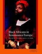 Earle, T: Black Africans in Renaissance Europe