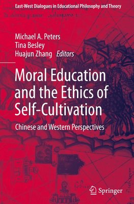 Moral Education and the Ethics of Self-Cultivation