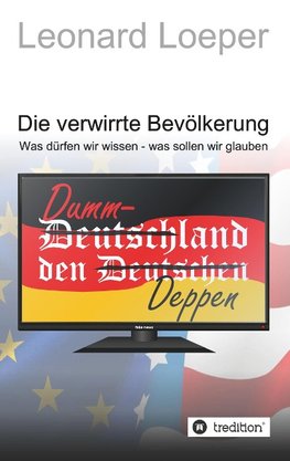 Die verwirrte Bevölkerung