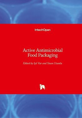 Active Antimicrobial Food Packaging