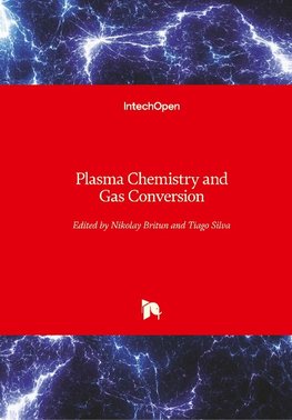 Plasma Chemistry and Gas Conversion