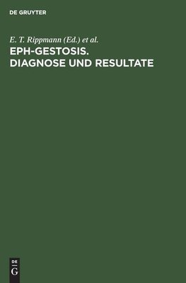 EPH-Gestosis. Diagnose und Resultate