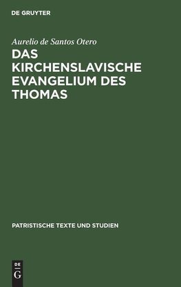 Das kirchenslavische Evangelium des Thomas