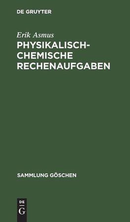 Physikalisch-chemische Rechenaufgaben