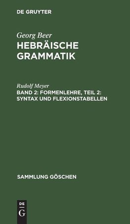 Formenlehre, Teil 2: Syntax und Flexionstabellen