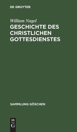 Geschichte des christlichen Gottesdienstes