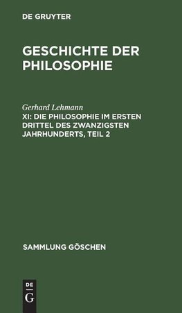 Die Philosophie im ersten Drittel des zwanzigsten Jahrhunderts, Teil 2