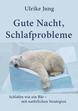 Gute Nacht, Schlafprobleme