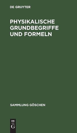 Physikalische Grundbegriffe und Formeln