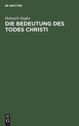 Die Bedeutung des Todes Christi