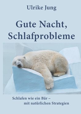 Gute Nacht, Schlafprobleme