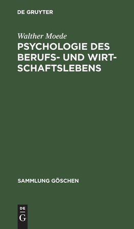 Psychologie des Berufs- und Wirtschaftslebens